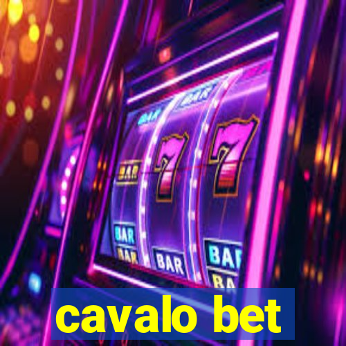 cavalo bet